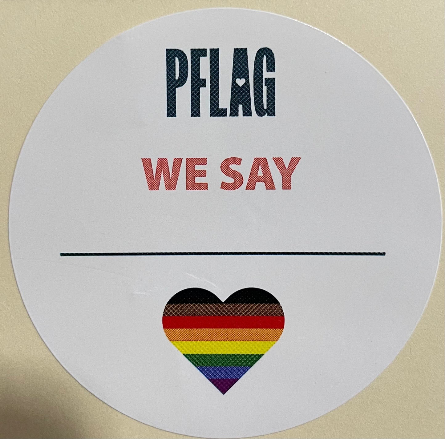 PFLAG We Say Stickers