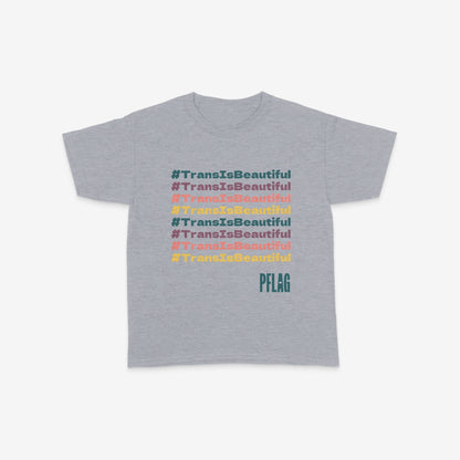 #TransIsBeautiful - Youth Crewneck Short Sleeve T-Shirt