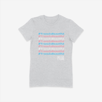 #TransIsBeautiful - TransPride Colors - Fitted-Cut Crewneck Short Sleeve T-Shirt
